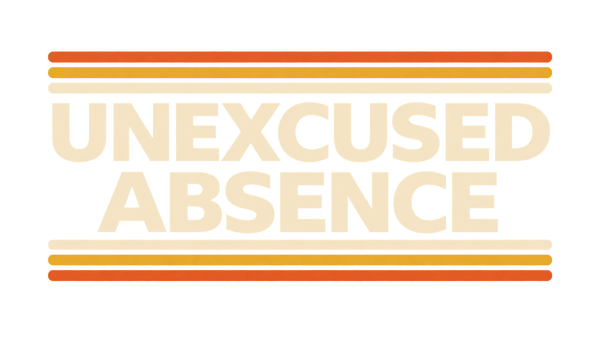 Unexcused Absence